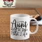 Aunt Life Is The Best Coffee Mug - Home of Buy 3, Get 1 Free. Long Lasting Custom Designed Coffee Mugs for Business and Pleasure. Perfect for Christmas, Housewarming, Wedding Party gifts