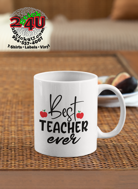 Best Teacher Ever Coffee Mug - Home of Buy 3, Get 1 Free. Long Lasting Custom Designed Coffee Mugs for Business and Pleasure. Perfect for Christmas, Housewarming, Wedding Party gifts