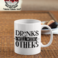 Drinks Well With Others Coffee Mug - Home of Buy 3, Get 1 Free. Long Lasting Custom Designed Coffee Mugs for Business and Pleasure. Perfect for Christmas, Housewarming, Wedding Party gifts