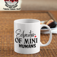 Teacher - Educator Of Mini Humans Coffee Mug - Home of Buy 3, Get 1 Free. Long Lasting Custom Designed Coffee Mugs for Business and Pleasure. Perfect for Christmas, Housewarming, Wedding Party gifts