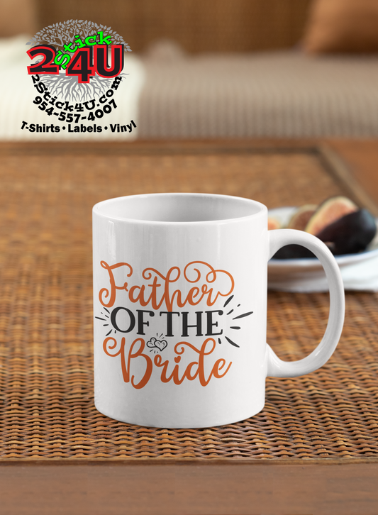 Wedding - Father Of The Groom Coffee Mug - Home of Buy 3, Get 1 Free. Long Lasting Custom Designed Coffee Mugs for Business and Pleasure. Perfect for Christmas, Housewarming, Wedding Party gifts
