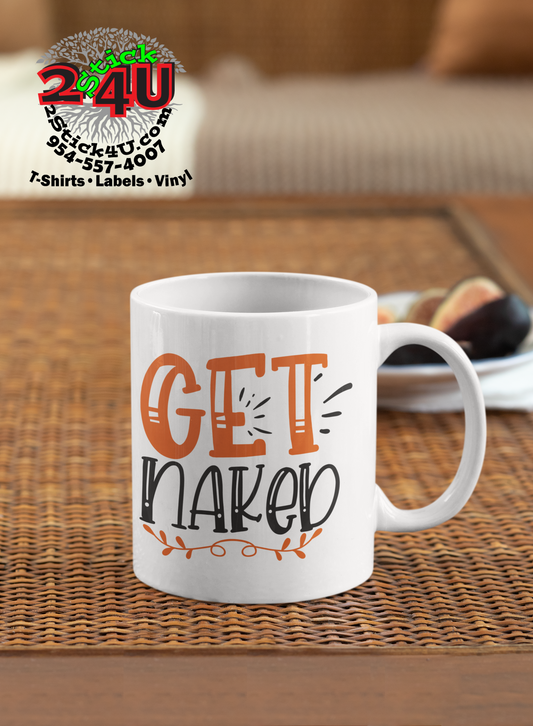 Get Naked Coffee Mug - Home of Buy 3, Get 1 Free. Long Lasting Custom Designed Coffee Mugs for Business and Pleasure. Perfect for Christmas, Housewarming, Wedding Party gifts