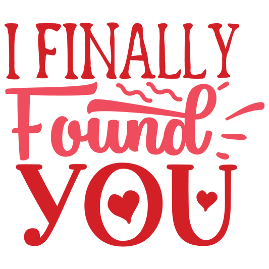 Love - Finally Found You Coffee Mug - Home of Buy 3, Get 1 Free. Long Lasting Custom Designed Coffee Mugs for Business and Pleasure. Perfect for Christmas, Housewarming, Wedding Party gifts