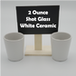 2 Ounce Ceramic Shot Glass