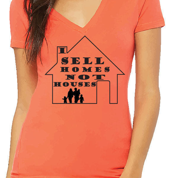 I Sell Homes T-Shirt Ladies V Neck T-Shirt