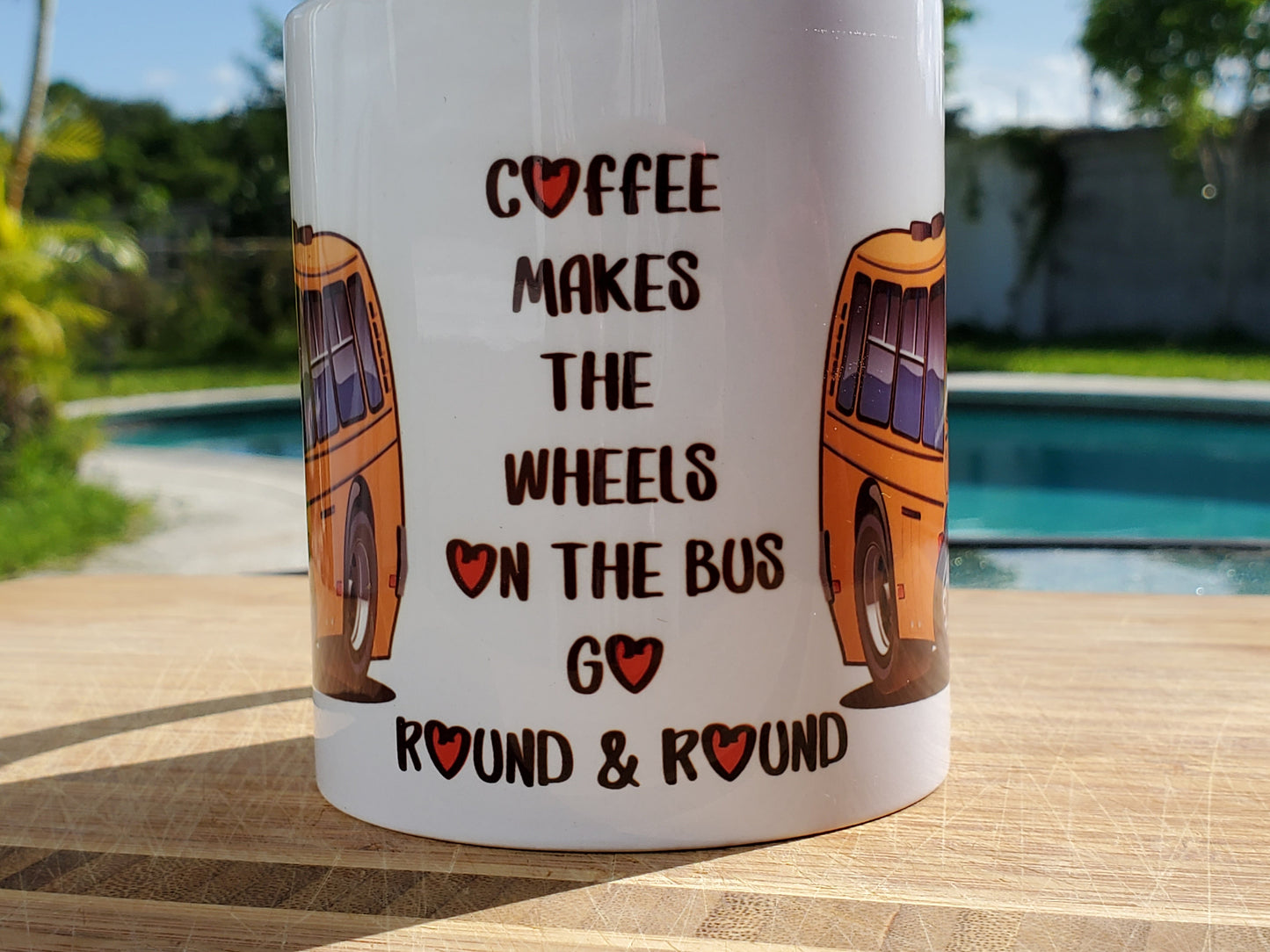 Custom Printed 11 ounce Coffee Mug Makes The Wheels On The Bus Go Round. Crisp Print that can be personalized. Great Way To Start a Day