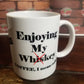 Enjoy my Whiskey Coffee Mug, Can be Personalized with your name, For Those Hard Mornings