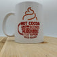 Hot Cocoa Mug, Holiday Gift, Seasonal Mug, Personalized Cup, Custom Coffee Mug, Add Your Name, Artistic Creative Mug